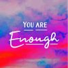 You Are Enough Paint By Numbers
