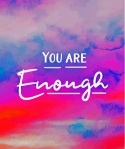 You Are Enough Paint By Numbers