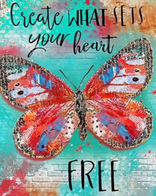 Create What Sets Your Heart Free Paint By Numbers